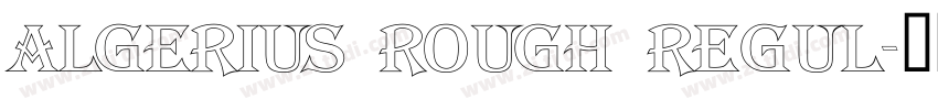 Algerius Rough Regul字体转换